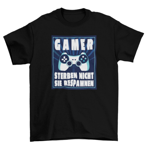 Gamer respawn quote t-shirt