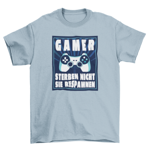 Gamer respawn quote t-shirt