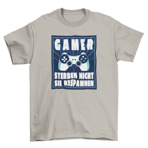 Gamer respawn quote t-shirt