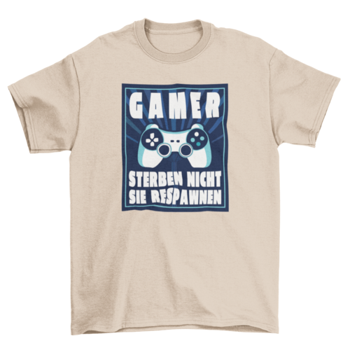 Gamer respawn quote t-shirt